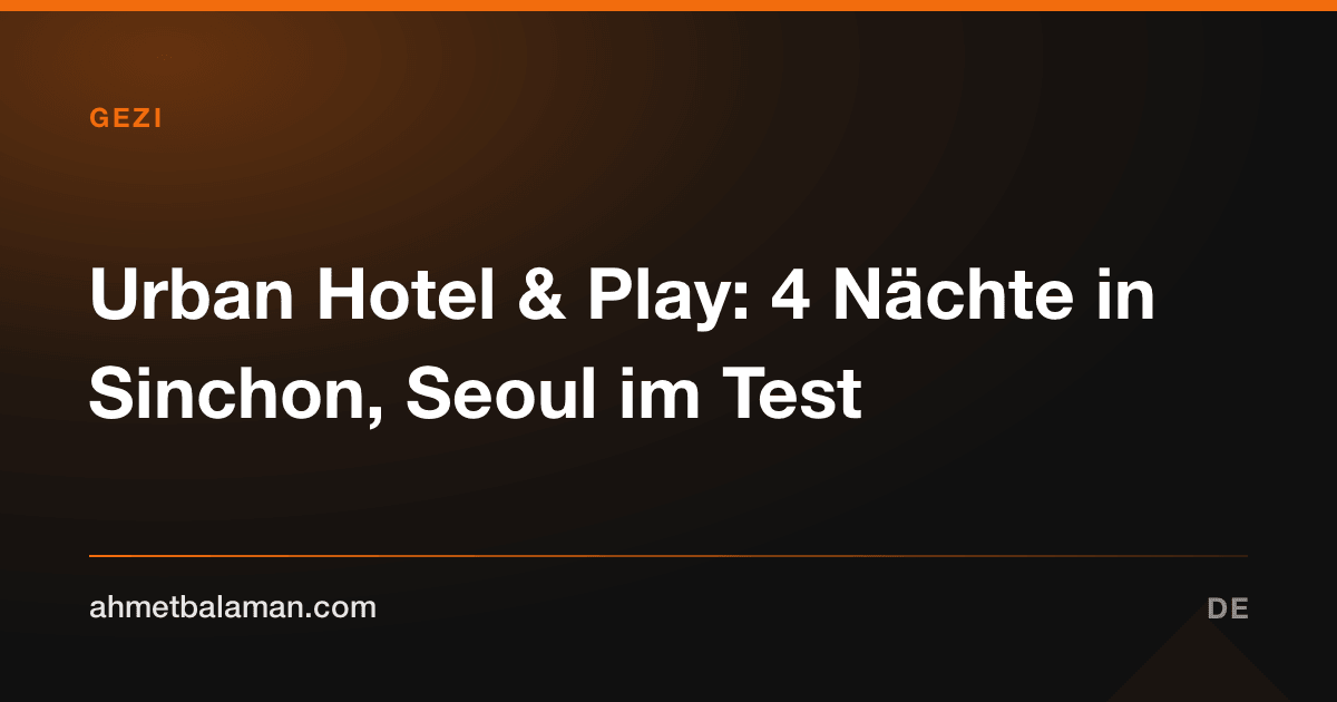 Urban Hotel & Play: 4 Nächte in Sinchon, Seoul im Test